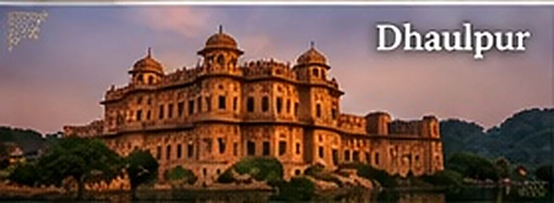 Discover Dhaulpur, Rajasthan