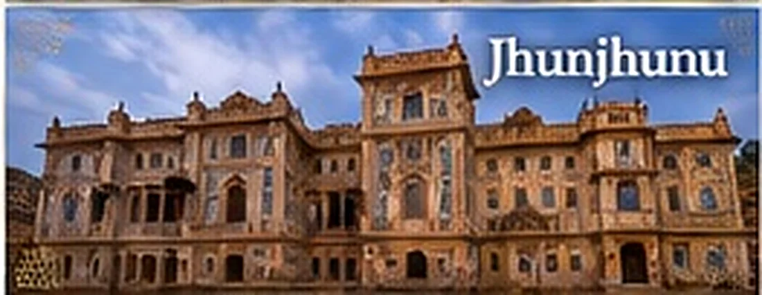 Discover Jhunjhunu, Rajasthan