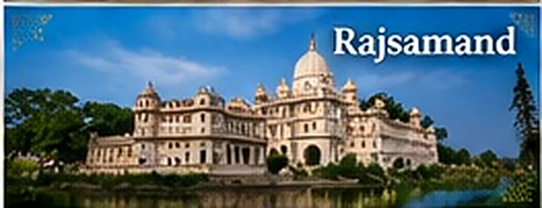 Discover Rajsamand, Rajasthan