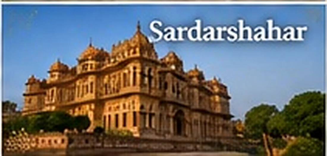 Discover Sardarshahar, Rajasthan